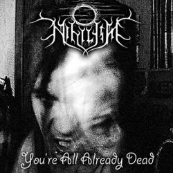 Nihilism (UKR) : You're All Already Dead